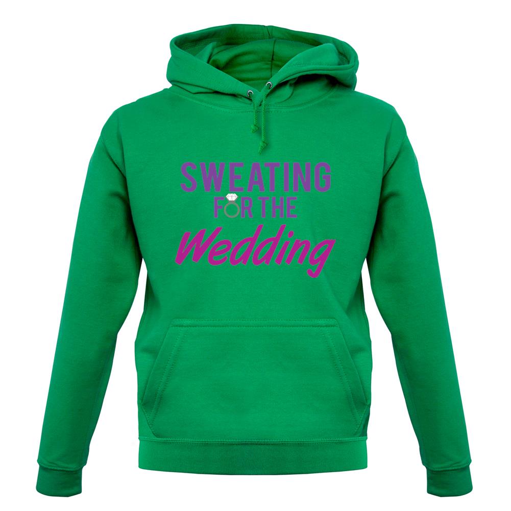 Sweating For The Wedding unisex hoodie