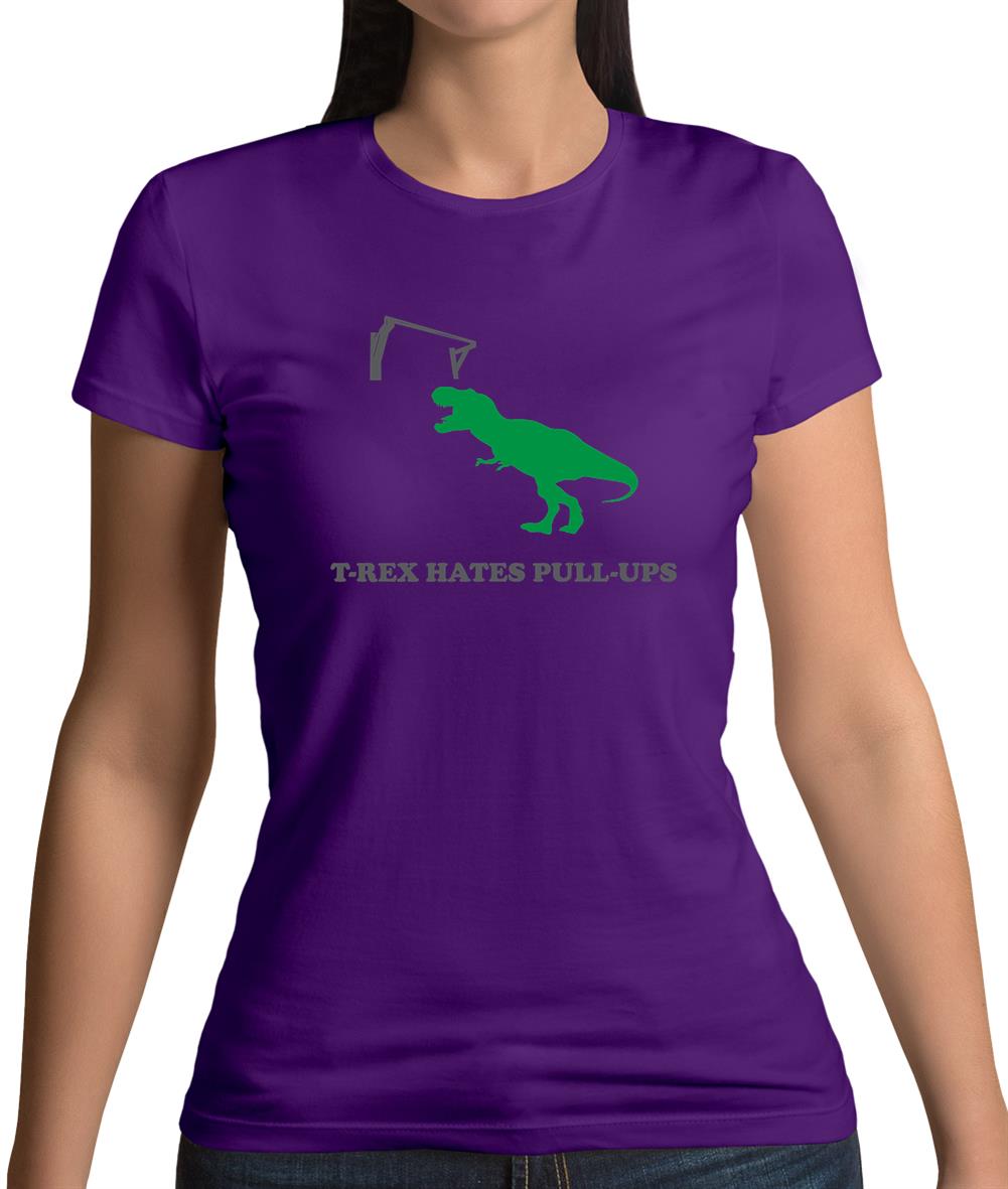T-Rex Hates Pull-Ups Womens T-Shirt