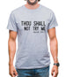 Thou Shall Not Try Me Mens T-Shirt