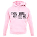 Thou Shall Not Try Me Unisex Hoodie