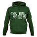 Thou Shall Not Try Me Unisex Hoodie