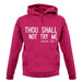 Thou Shall Not Try Me Unisex Hoodie