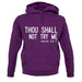 Thou Shall Not Try Me Unisex Hoodie