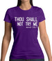 Thou Shall Not Try Me Womens T-Shirt