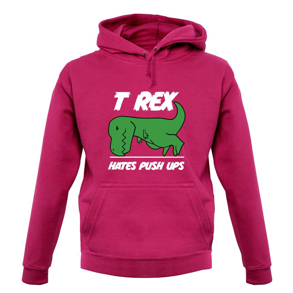 T-Rex Hates Pushups unisex hoodie