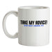 Take My Advice Ceramic Mug