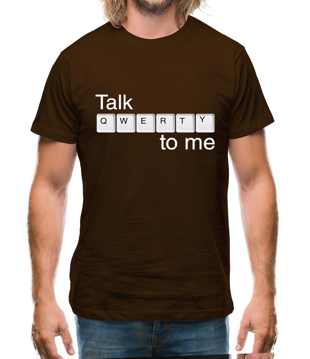 Talk Qwerty To Me Mens T Shirt Funny shirts from Tee.sh