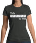 Talk Qwerty To Me Womens T-Shirt