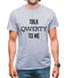 Talk Qwerty To Me Mens T-Shirt