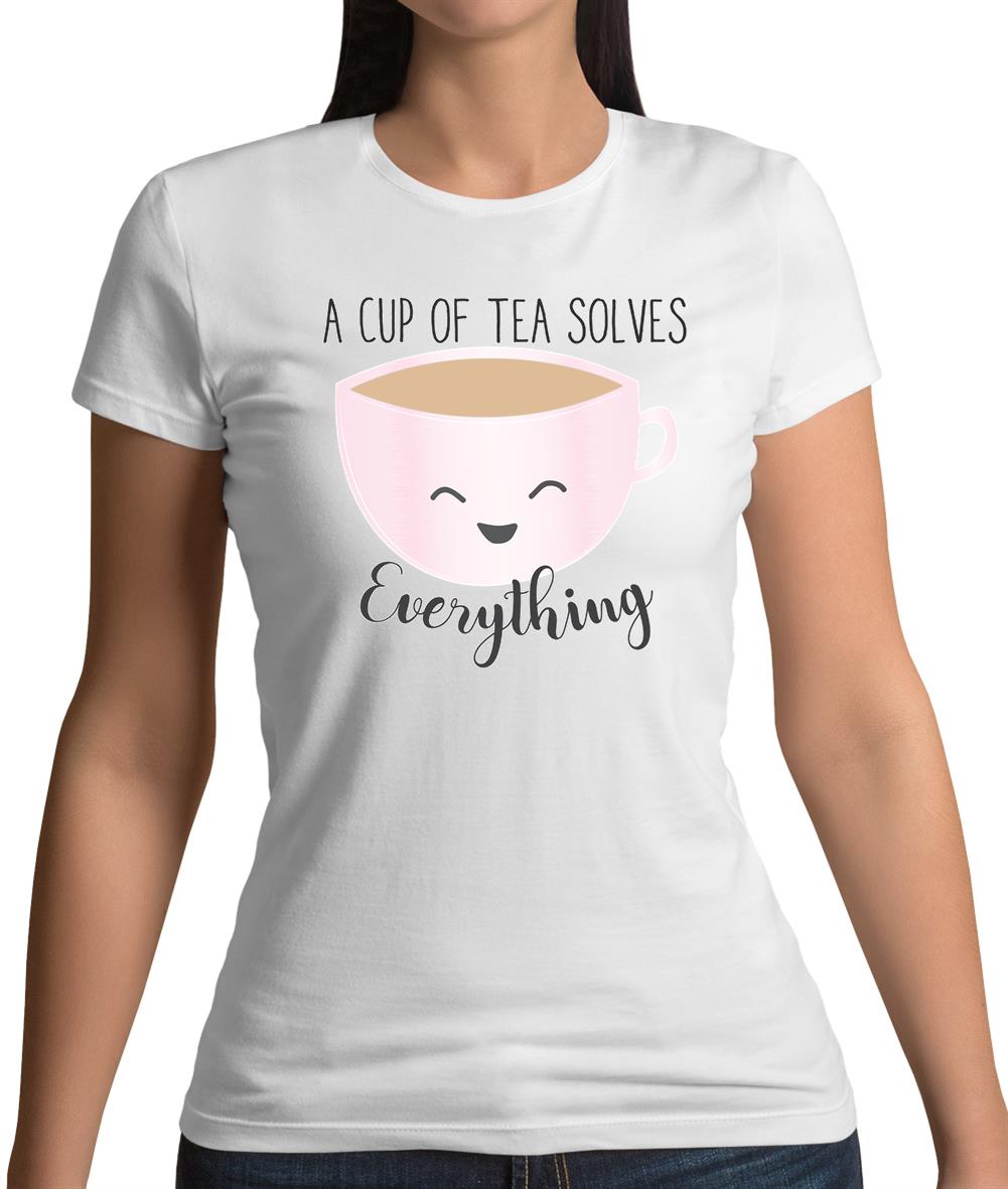 Tea Solves Everything Womens T-Shirt