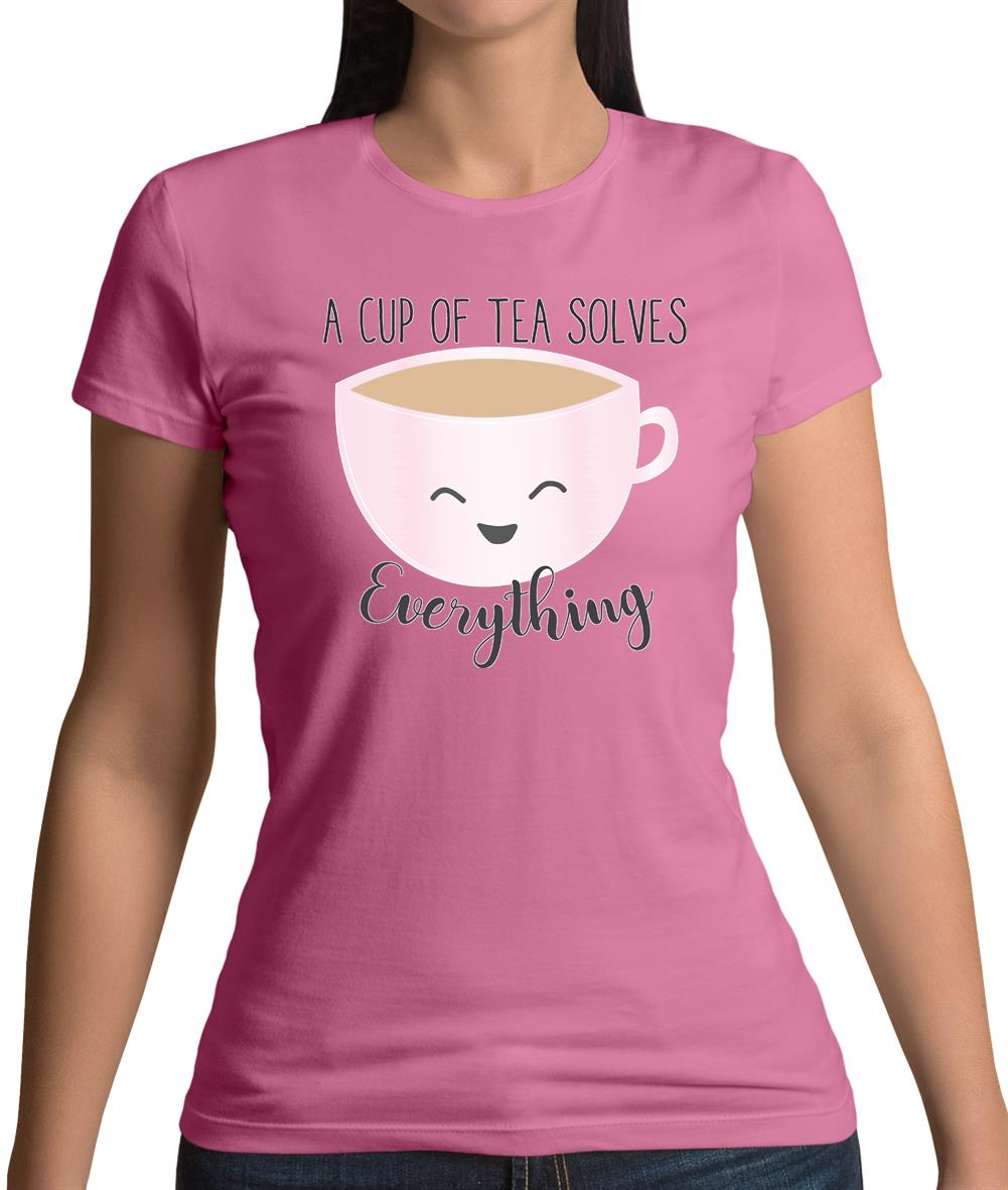 Tea Solves Everything Womens T-Shirt