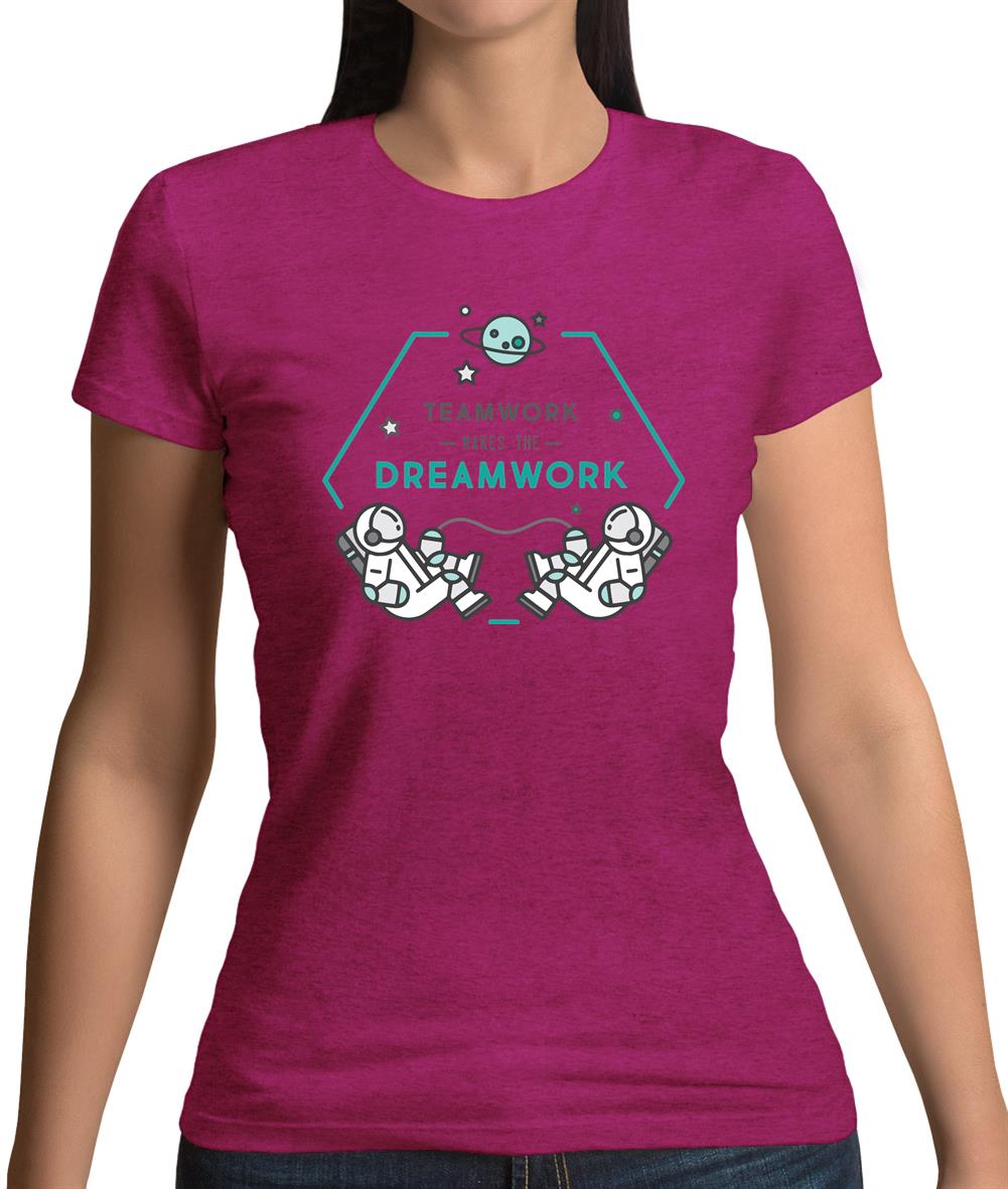 Teamwork Makes The Dream Work Womens T-Shirt