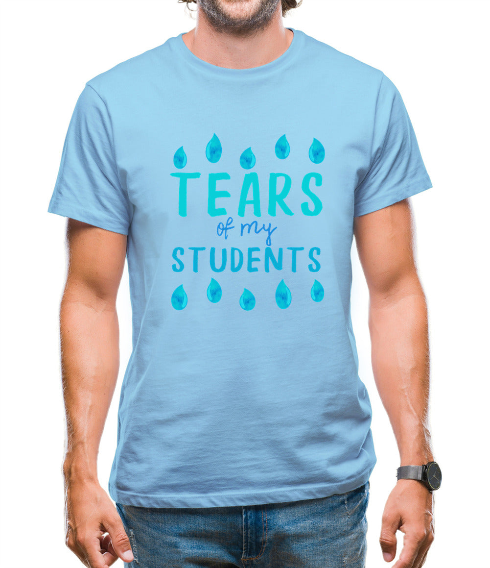 Tears Of My Students Mens T-Shirt