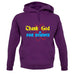 Thank God For Science unisex hoodie