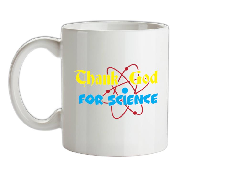 Thank God For Science Ceramic Mug