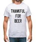 Thankful For Beer Mens T-Shirt