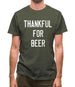 Thankful For Beer Mens T-Shirt