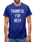 Thankful For Beer Mens T-Shirt