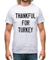 Thankful For Turkey Mens T-Shirt