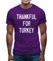 Thankful For Turkey Mens T-Shirt