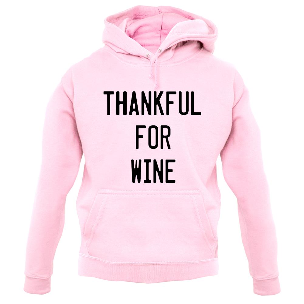 Thankful For Wine unisex hoodie