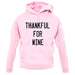 Thankful For Wine unisex hoodie