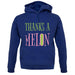 Thanks A Melon unisex hoodie