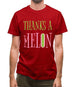 Thanks A Melon Mens T-Shirt