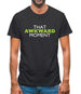 That Awkward Moment Mens T-Shirt