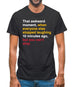 That Awkward Moment When Everyone Stopped Laughing Mens T-Shirt