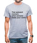 That Awkward Moment Someone Reads My Tshirt Mens T-Shirt