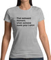 That Awkward Moment Someone Reads My Tshirt Womens T-Shirt