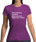 That Awkward Moment Someone Reads My Tshirt Womens T-Shirt