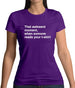 That Awkward Moment Someone Reads My Tshirt Womens T-Shirt