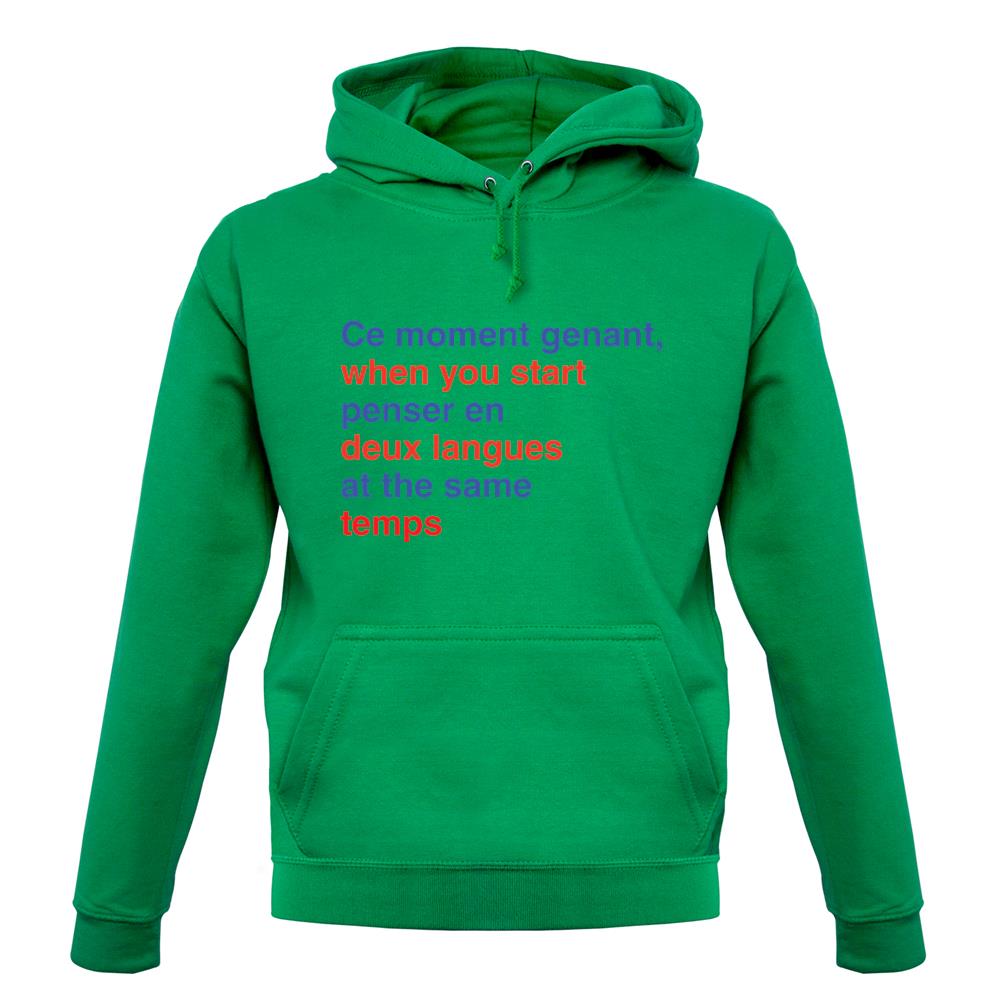 That Awkward French Moment You Speak In Two Languages unisex hoodie