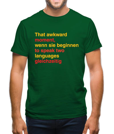 That Awkward German Moment You Speak In Two Languages Mens T-Shirt