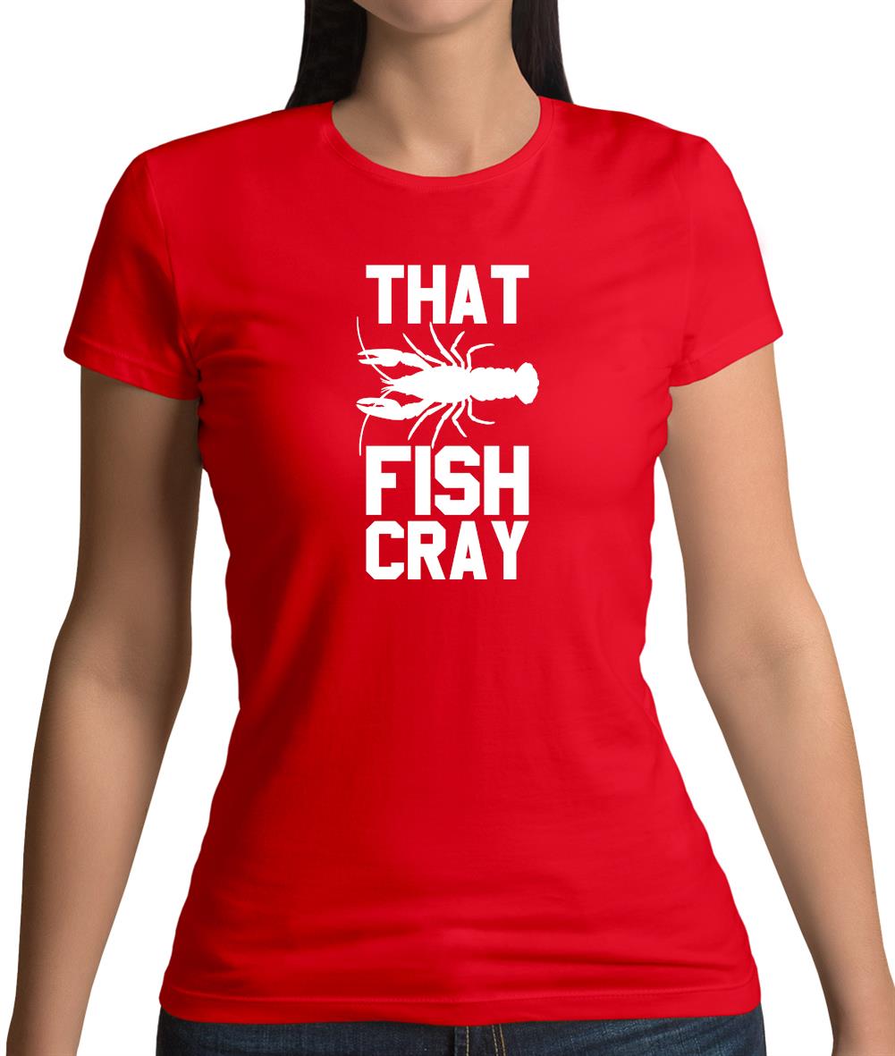That Fish Cray Womens T-Shirt