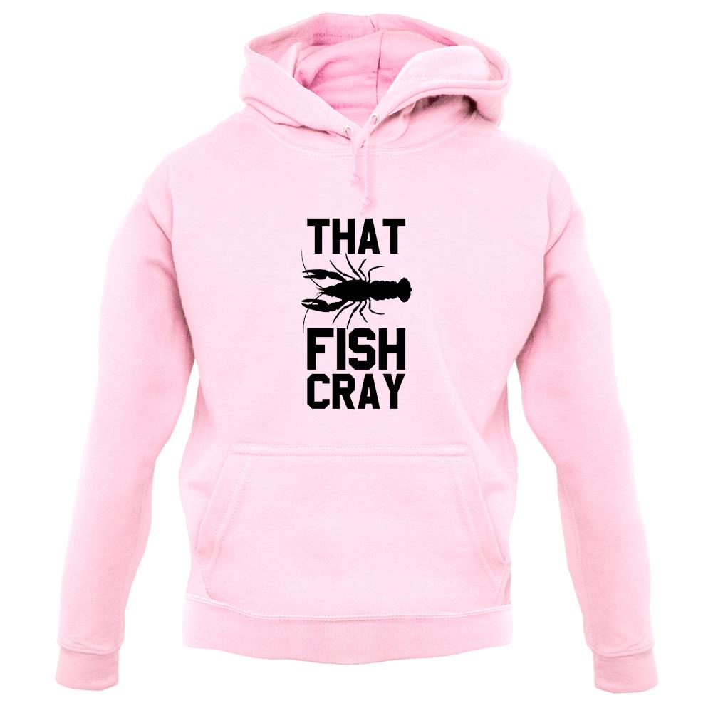 That Fish Cray unisex hoodie