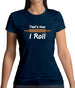 How I Roll Rolling Pin Womens T-Shirt