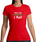 How I Roll Rolling Pin Womens T-Shirt