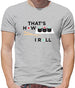 That's How I Roll Sushi Mens T-Shirt