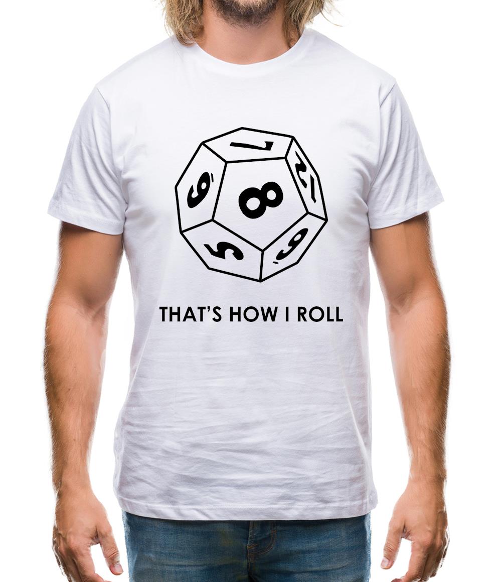 That's How I Roll (Role Playing) Mens T-Shirt
