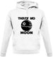 Thatâ€™s No Moon Unisex Hoodie