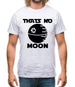 Thatâ€™s No Moon Mens T-Shirt