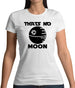 Thatâ€™s No Moon Womens T-Shirt