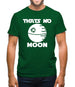 Thatâ€™s No Moon Mens T-Shirt