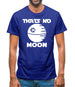 Thatâ€™s No Moon Mens T-Shirt