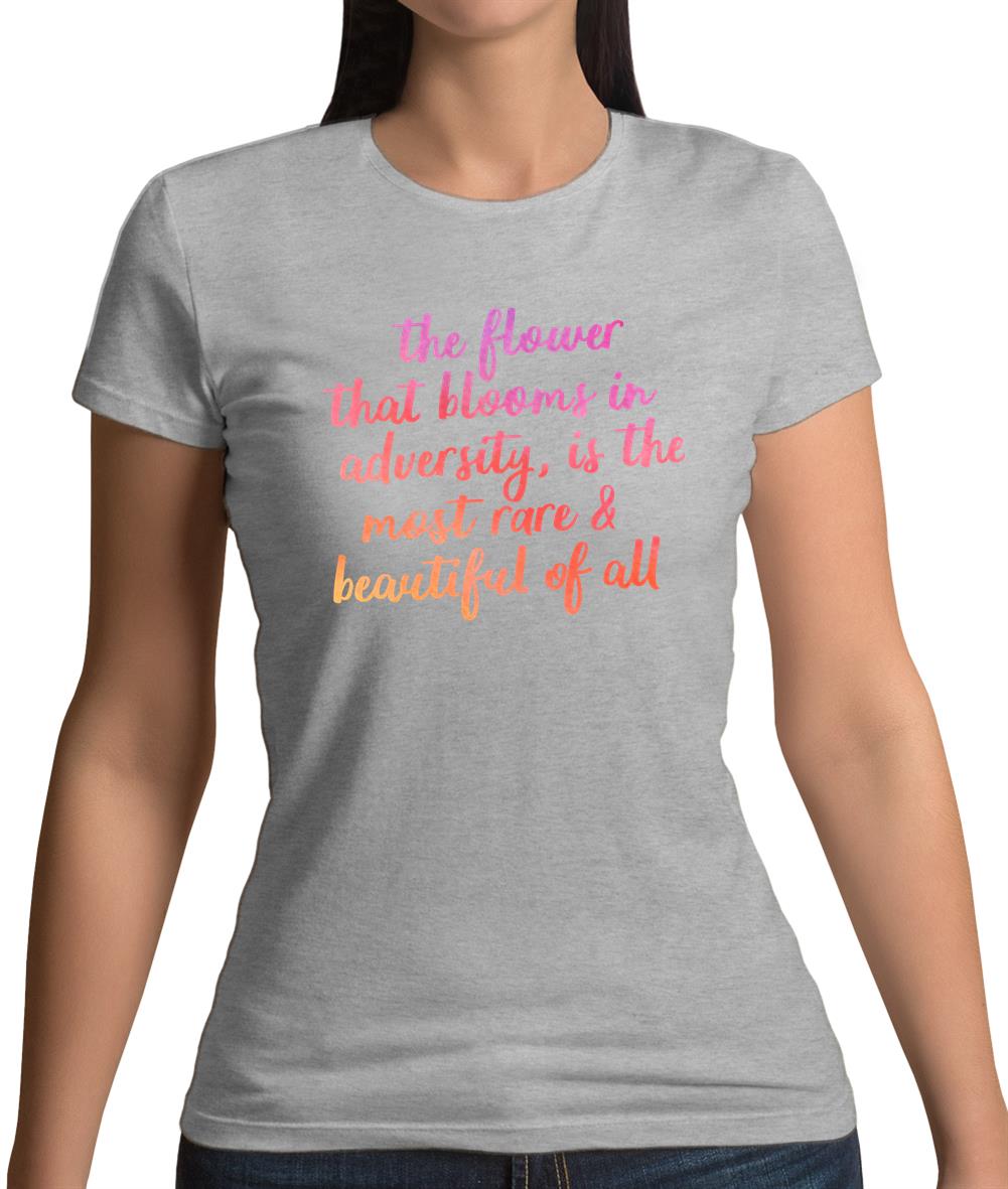 The Flower That Blooms In Adversity Womens T-Shirt