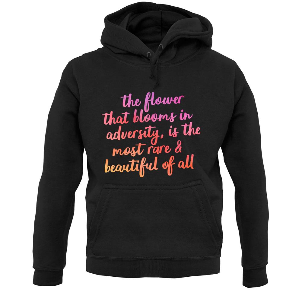 The Flower That Blooms In Adversity Unisex Hoodie