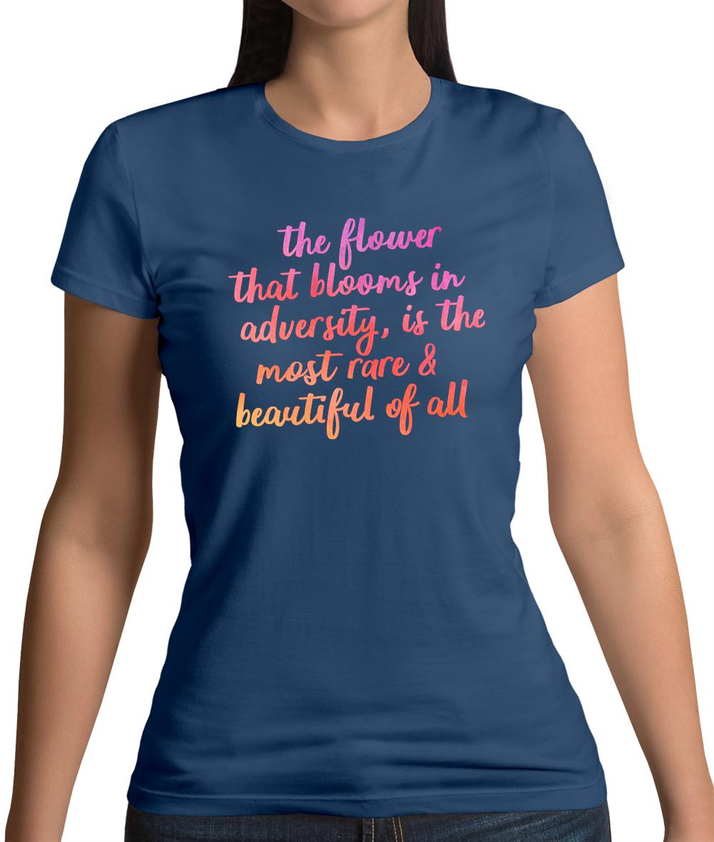 The Flower That Blooms In Adversity Womens T-Shirt